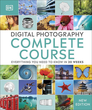 Digital Photography Complete Course: Everything You Need to Know in 20 Weeks Hardcover – 7 January 2021 by DK (Author)